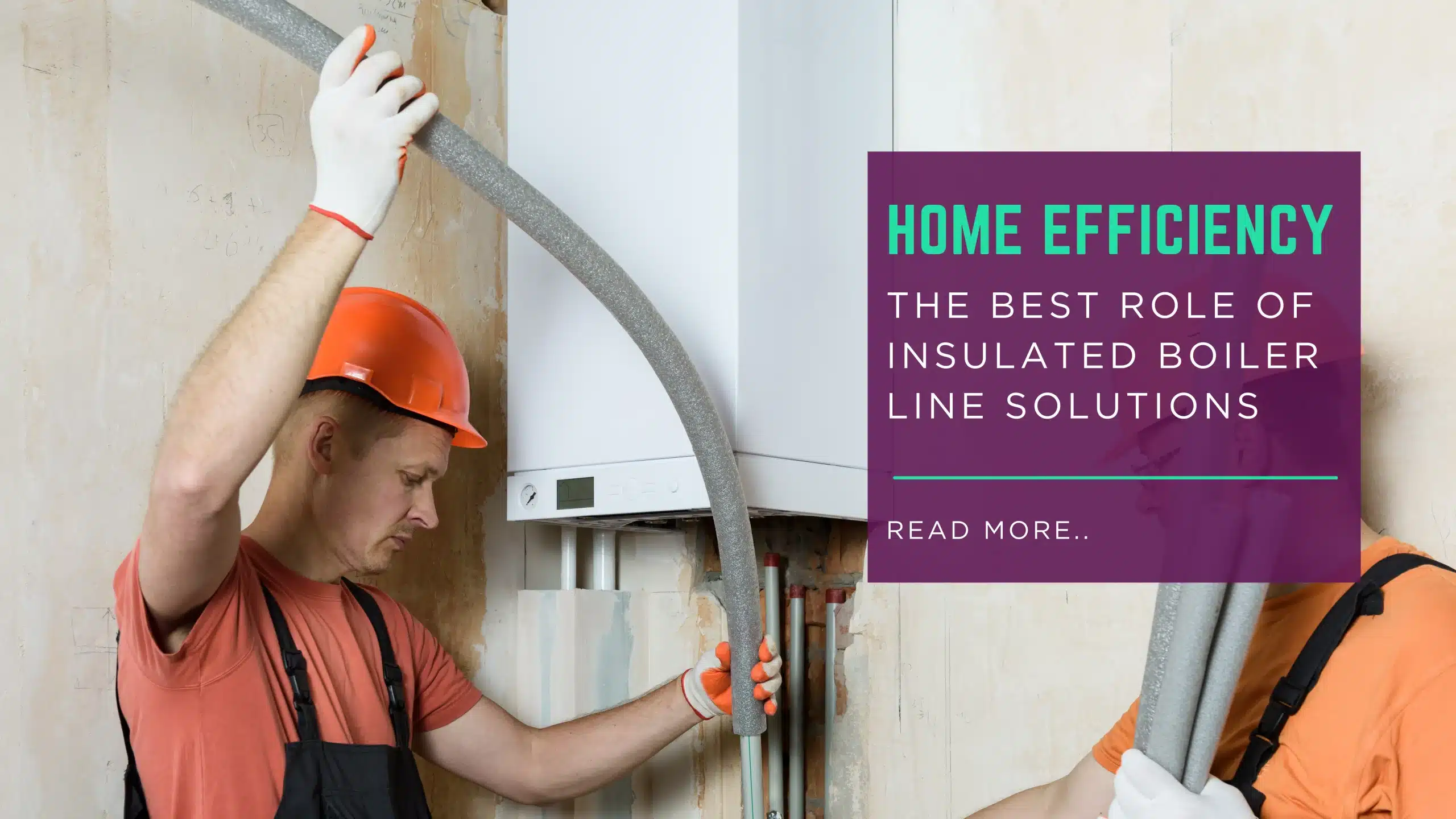 Premium Insulated Boiler Line | Energy-Saving Solutions